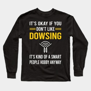 Smart People Hobby Dowsing Long Sleeve T-Shirt